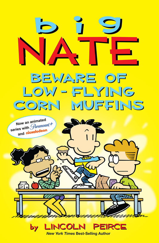 Big Nate: Beware of Low-Flying Corn Muffins (Volume 26) - 279