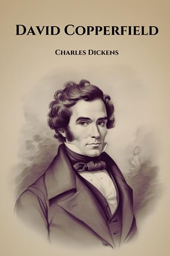 David Copperfield: Original Unabridged Version with Original Illustrations and Annotated - 5183