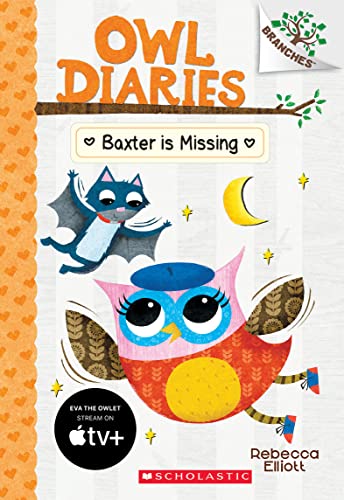 Baxter is Missing: A Branches Book (Owl Diaries #6): A Branches Book (6) - 7645