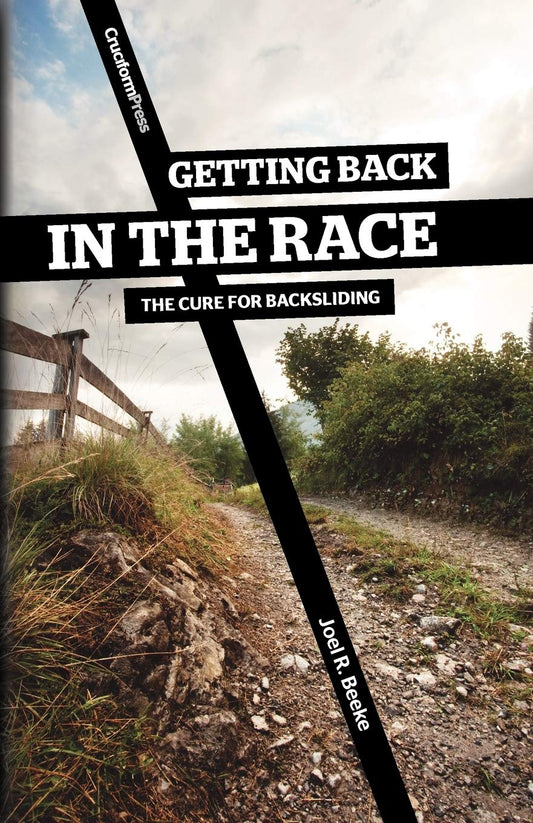 Getting Back in the Race: The Cure for Backsliding - 861