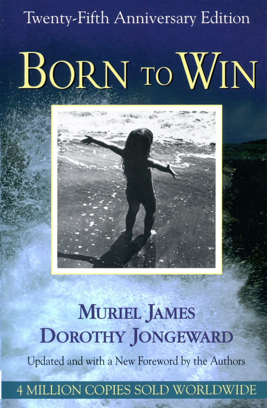 Born To Win: Transactional Analysis With Gestalt Experiments - 5257