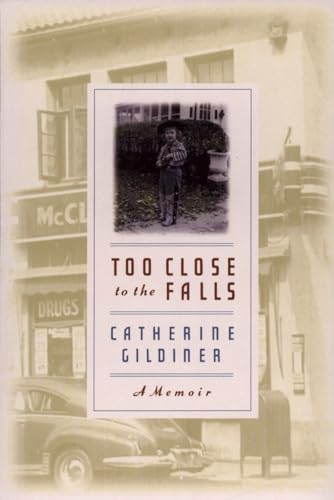 Too Close to the Falls: A Memoir - 7369