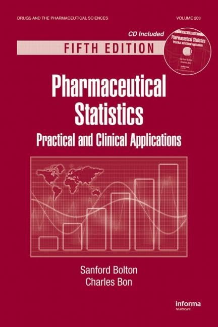 Pharmaceutical Statistics: Practical and Clinical Applications, Fifth Edition (Drugs and the Pharmaceutical Sciences) - 6222