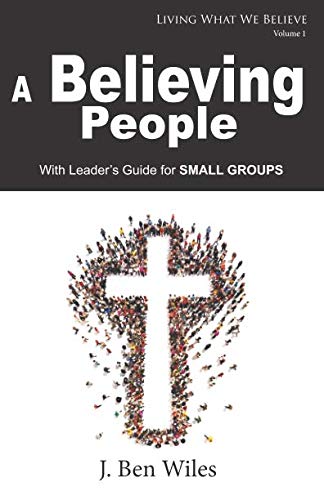 A Believing People (Living What We Believe) - 6378