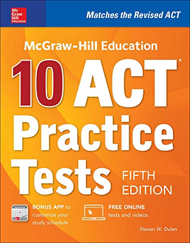McGraw-Hill Education: 10 ACT Practice Tests, Fifth Edition - 4774
