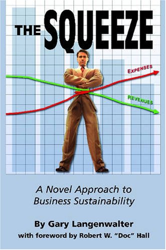 The Squeeze: A Novel Approach to Business Sustainability - 696