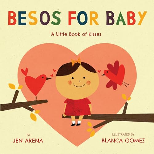 Besos for Baby: A Little Book of Kisses (Spanish and English Edition) - 8759