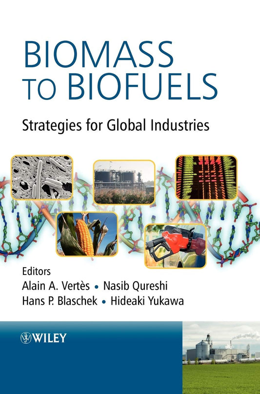 Biomass to Biofuels: Strategies for Global Industries - 5073