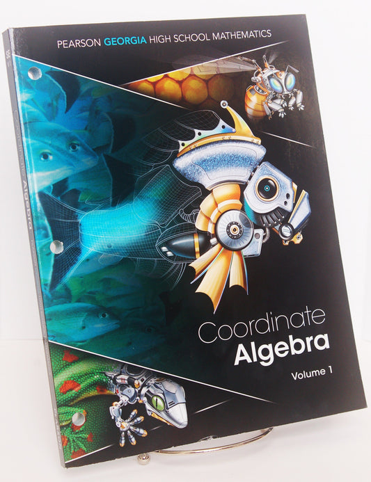 Georgia Coordinate Algebra Volume 1 : Pearson Georgia High School Mathematics - 5525