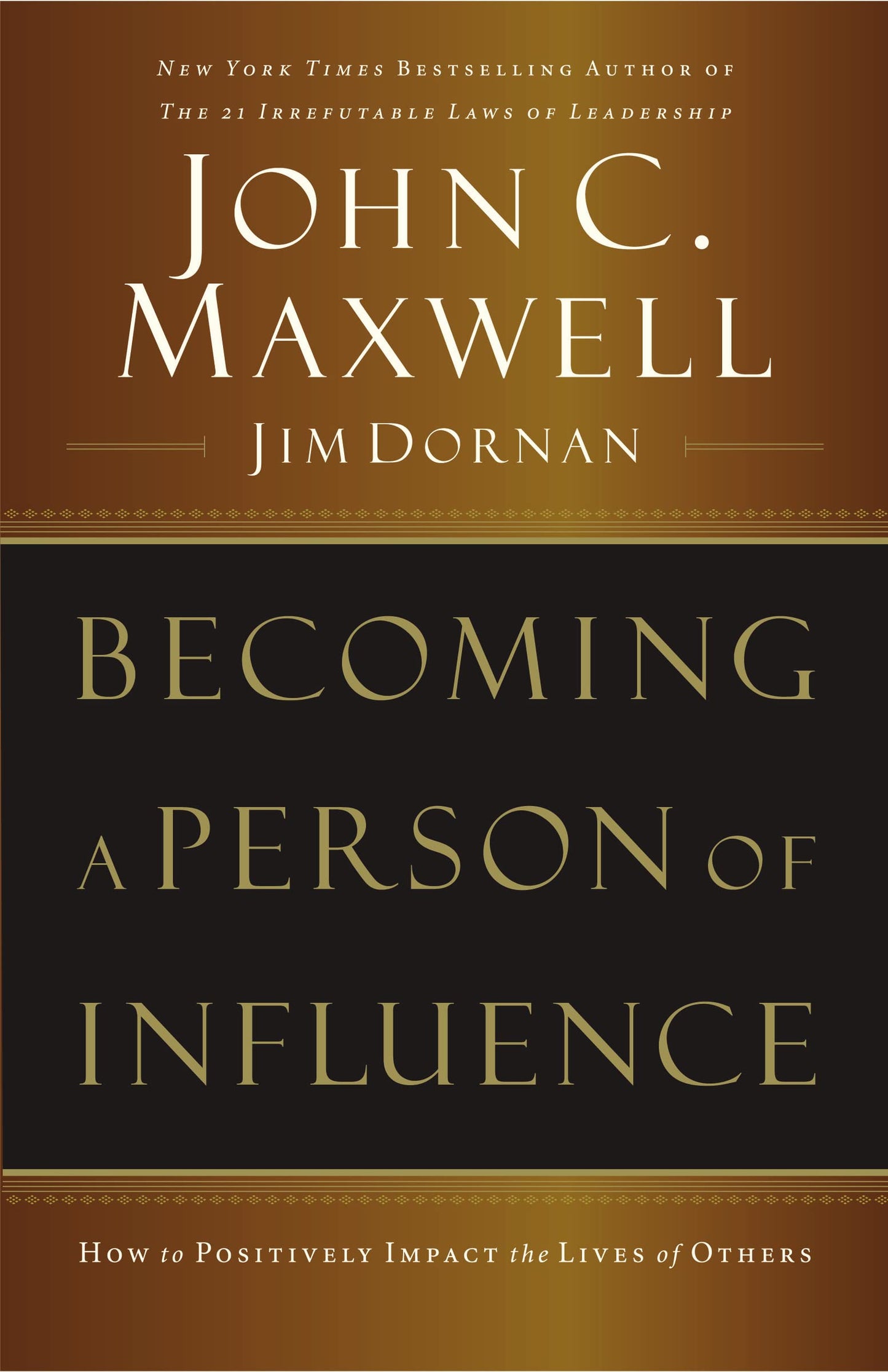 Becoming a Person of Influence: How to Positively Impact the Lives of Others - 3224