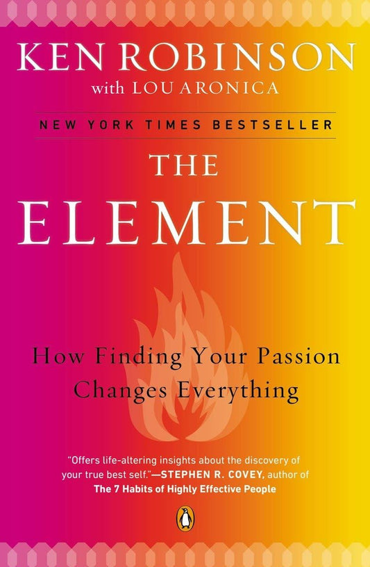 The Element: How Finding Your Passion Changes Everything - 9410