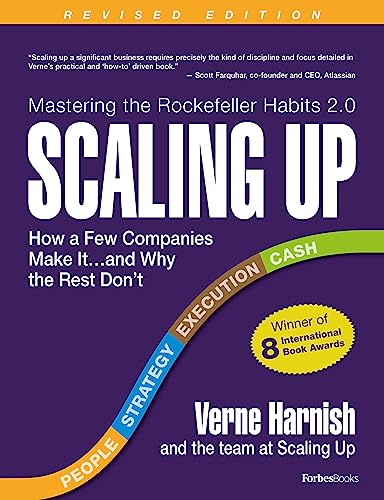 Scaling Up: How a Few Companies Make It...and Why the Rest Don't (Rockefeller Habits 2.0 Revised Edition) - 4188