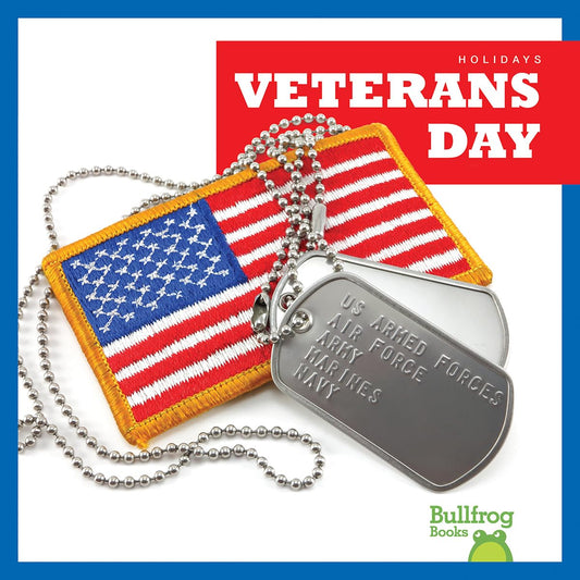 Veterans Day (Bullfrog Books: Holidays) - 2492