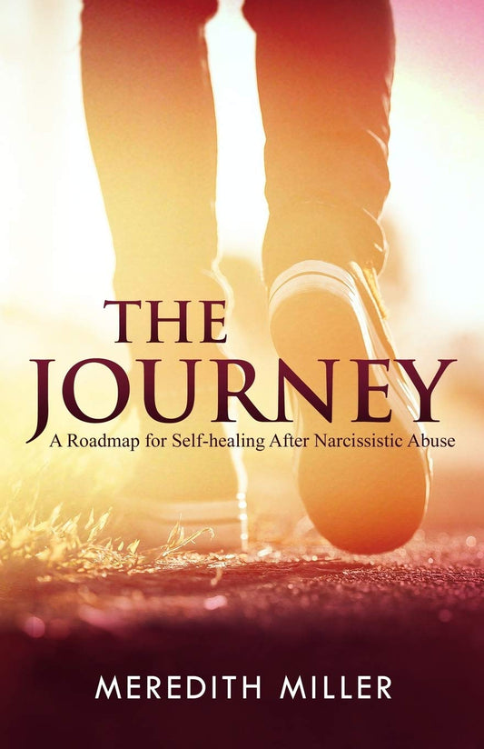The Journey: A Roadmap for Self-healing After Narcissistic Abuse - 3085