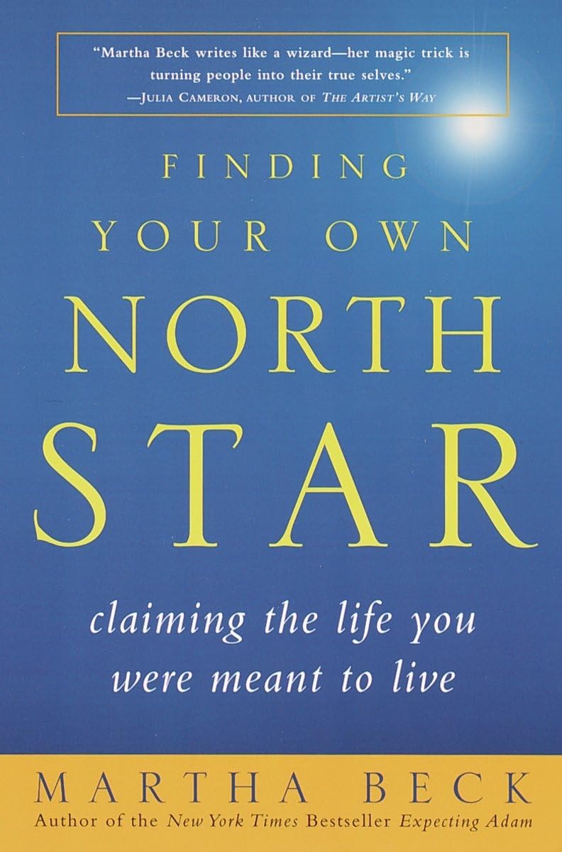 Finding Your Own North Star: Claiming the Life You Were Meant to Live - 9427