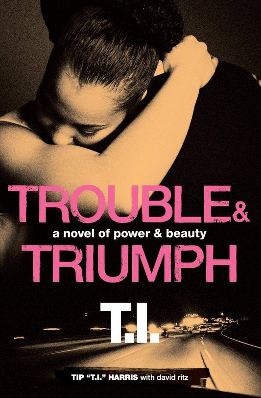 Trouble & Triumph: A Novel of Power & Beauty - 1370