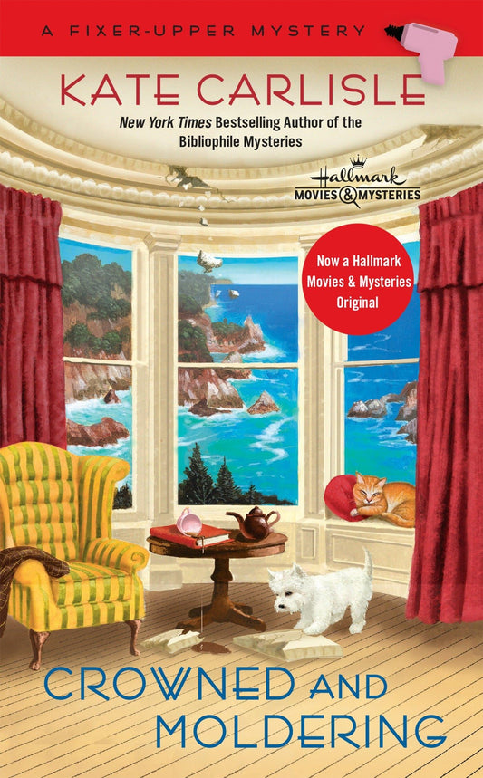 Crowned and Moldering (A Fixer-Upper Mystery) - 9927