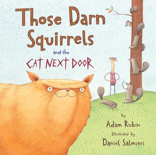 Those Darn Squirrels and the Cat Next Door - 2963