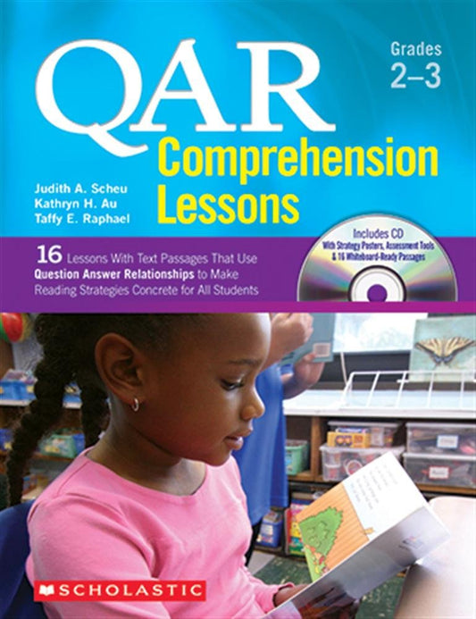 QAR Comprehension Lessons: Grades 2 3: 16 Lessons With Text Passages That Use Question Answer Relationships to Make Reading Strategies Concrete for All Students - 6106