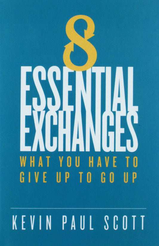 8 Essential Exchanges: What You Have to Give Up to Go Up - 8867