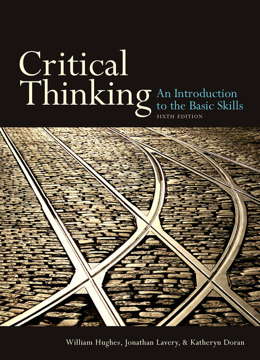 Critical Thinking: An Introduction to the Basic Skills - 491