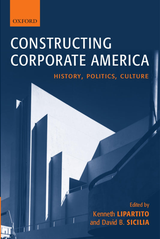 Constructing Corporate America: History, Politics, Culture - 8075
