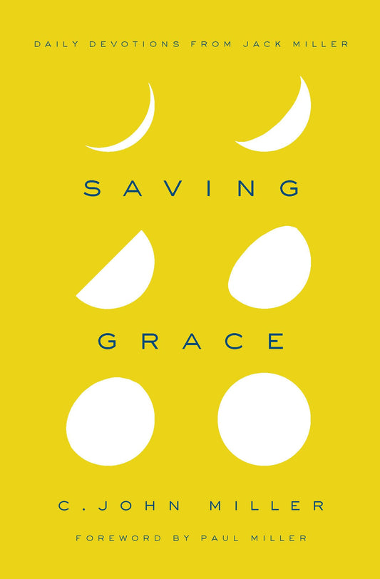 Saving Grace: Daily Devotions from Jack Miller - 8465