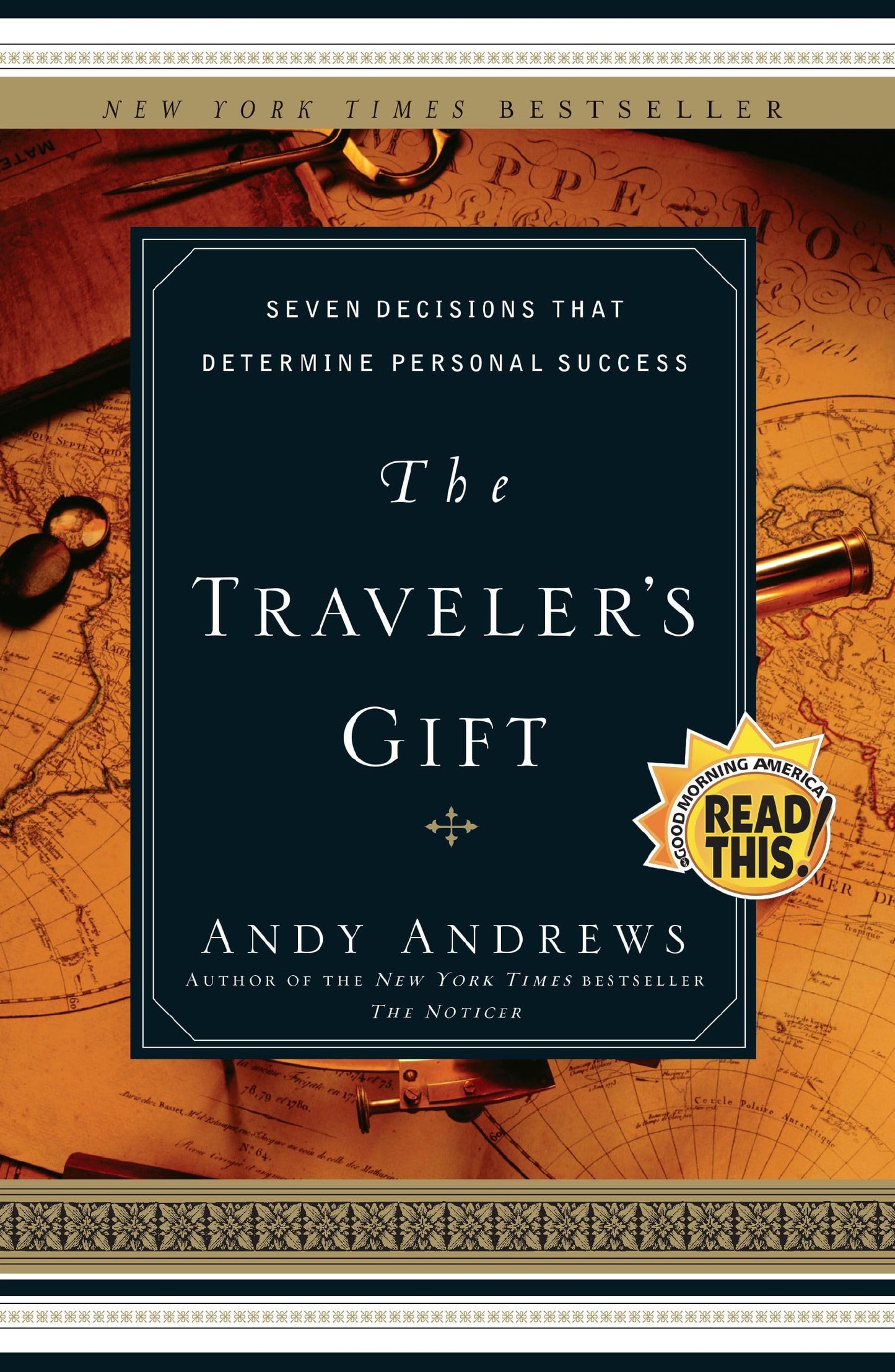 The Traveler's Gift: Seven Decisions that Determine Personal Success - 7903