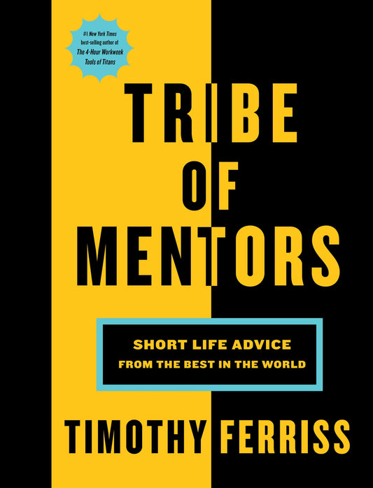 Tribe Of Mentors: Short Life Advice from the Best in the World - 8953