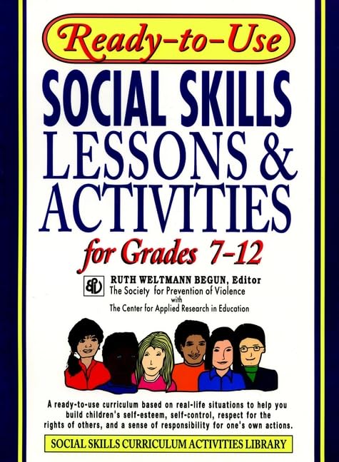 Ready-to-Use Social Skills Lessons & Activities for Grades 7 - 12 - 3224