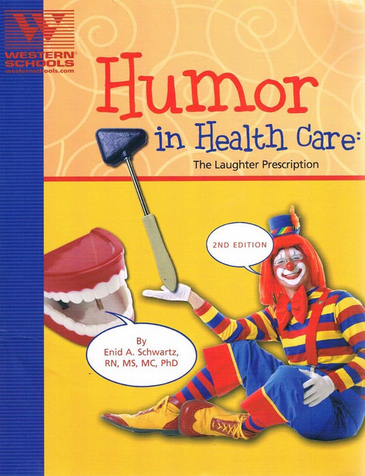 Humor in Health Care: The Laughter Prescription - 5137