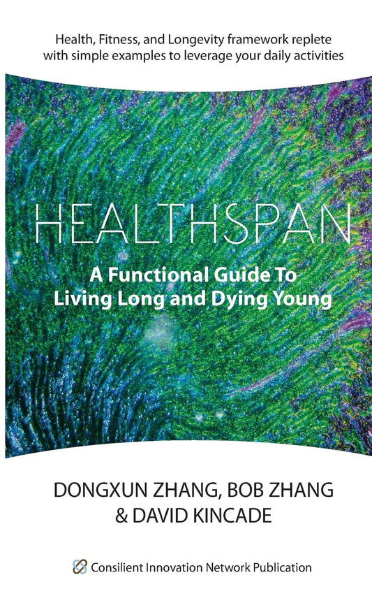 Healthspan: A Functional Guide to Living Long and Dying Young - 1511