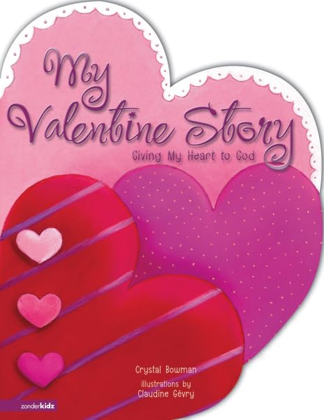 My Valentine Story: Giving My Heart to God - 81
