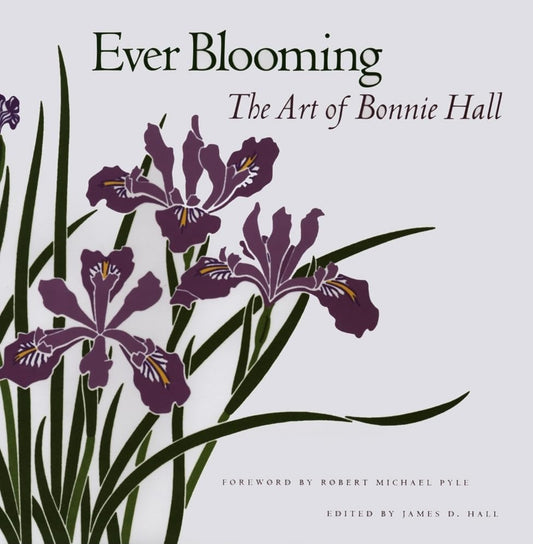 Ever Blooming: The Art of Bonnie Hall - 9649