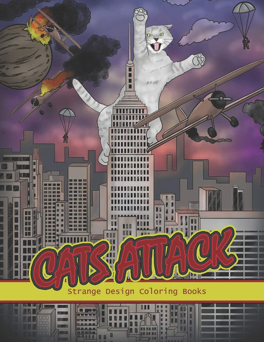 Cats Attack: A Humorous Coloring Book of Cats for All Ages for Relaxation and Stress Relief (Funny Cats Coloring Book) - 5263