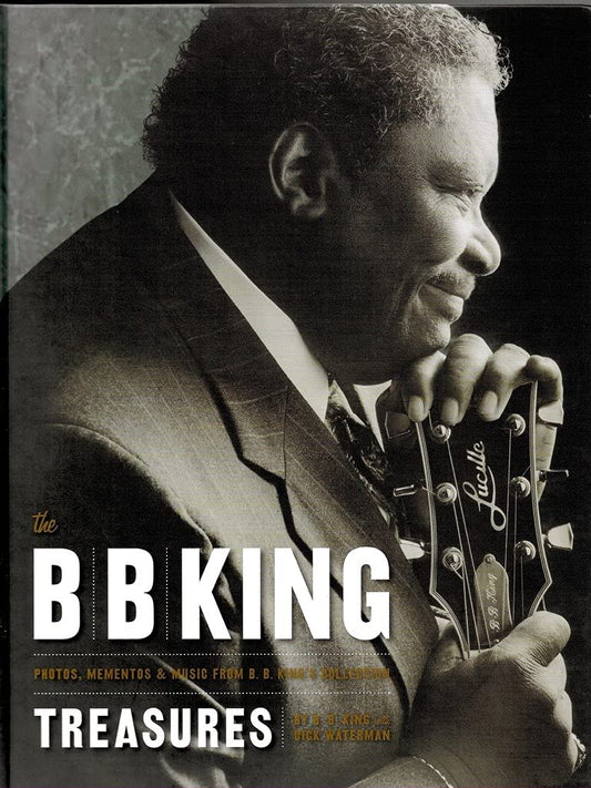 The B. B. King Treasures: Photos, Mementos & Music from B. B. King's Collection - 8617