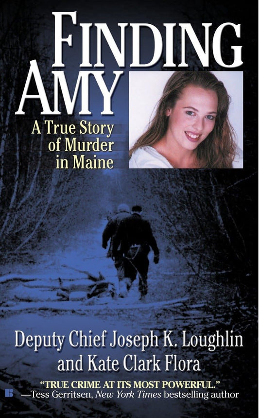 Finding Amy: A True Story of Murder in Maine - 8667