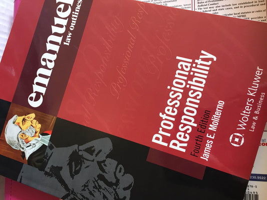 Professional Responsibility (Emanual Law Outlines) - 1912
