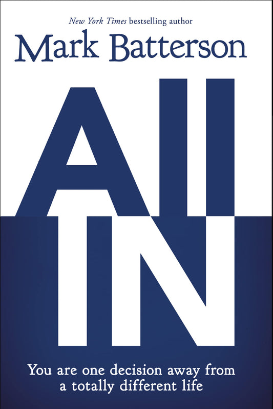 All In: You Are One Decision Away From a Totally Different Life - 5434