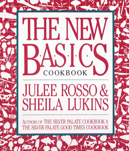 The New Basics Cookbook - 4828