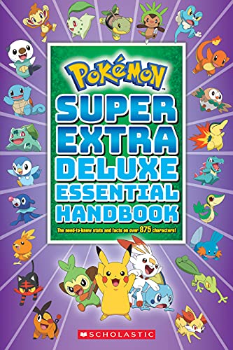 Super Extra Deluxe Essential Handbook (Pokémon): The Need-to-Know Stats and Facts on Over 875 Characters - 3689