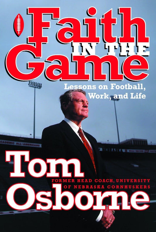Faith in the Game: Lessons on Football, Work, and Life - 9764