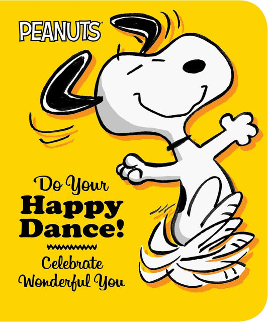 Do Your Happy Dance!: Celebrate Wonderful You (Peanuts) - 3775