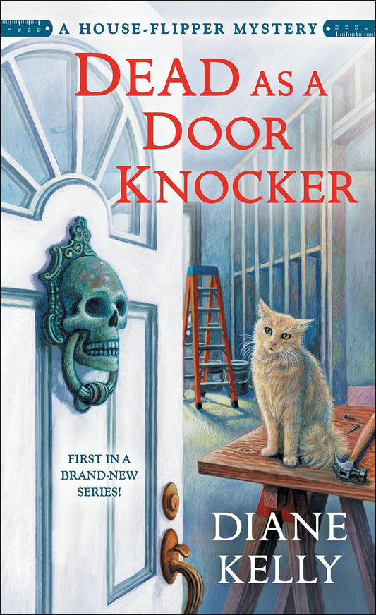Dead as a Door Knocker: A House-Flipper Mystery (A House-Flipper Mystery, 1) - 8009