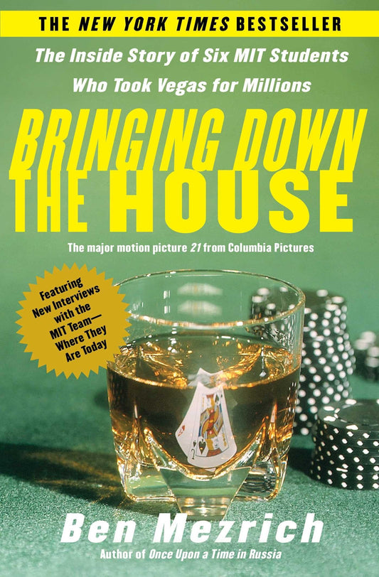 Bringing Down the House: The Inside Story of Six M.I.T. Students Who Took Vegas for Millions - 9111