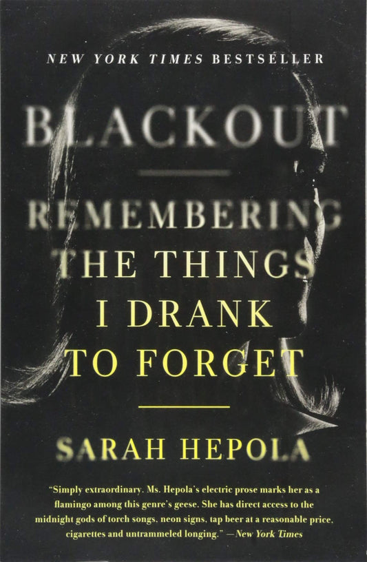 Blackout: Remembering the Things I Drank to Forget - 7117