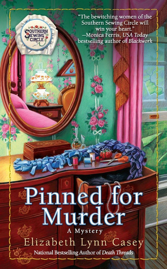 Pinned for Murder (Southern Sewing Circle Mysteries) - 371