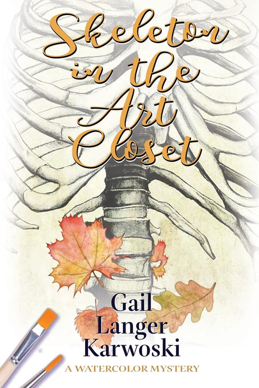 Skeleton in the Art Closet: A Watercolor Mystery (The Watercolor Mysteries) - 3486
