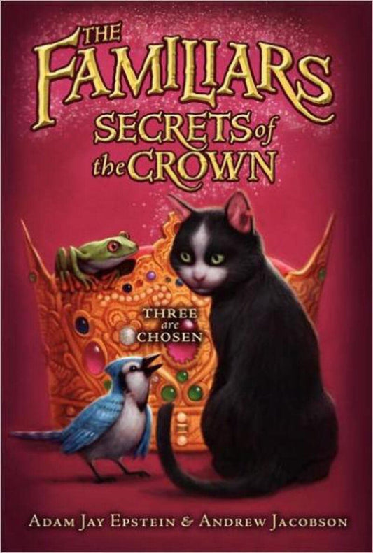 Secrets of the Crown (Familiars, 2) - 119