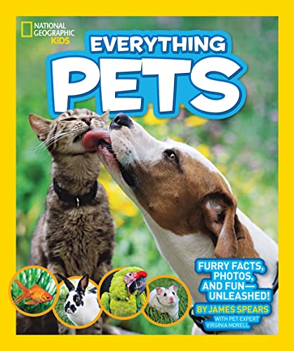 National Geographic Kids Everything Pets: Furry facts, photos, and fun-unleashed! - 2505